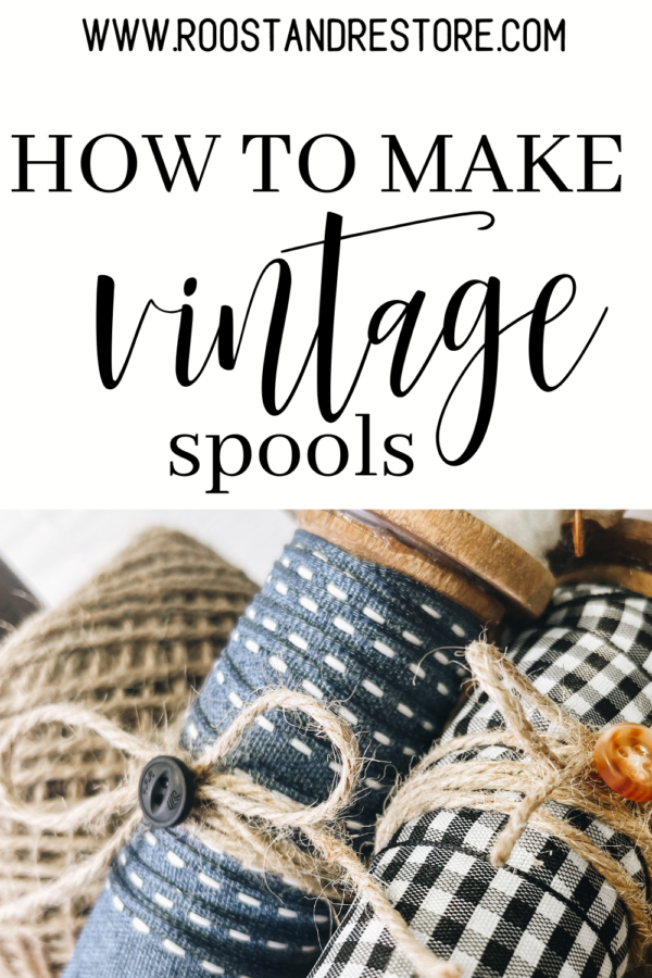 How to Make Vintage Inspired Wooden Spools - Roost + Restore